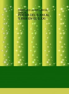 POESÍA DEL S.XXII AL S.XXIII EN EL S.XXI