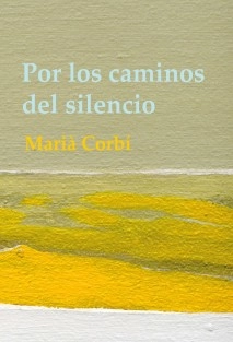 Por los caminos del silencio
