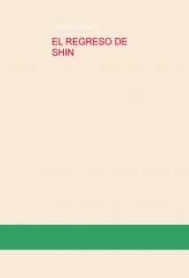 EL REGRESO DE SHIN