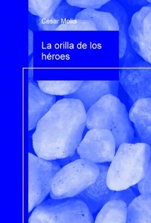 La orilla de los héroes