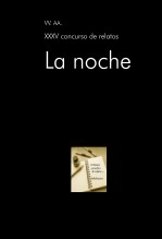Libro XXXV concurso de relatos: La noche, autor concurso relatos
