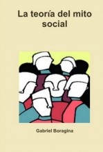 Libro La teoría del mito social, autor Gabriel Boragina