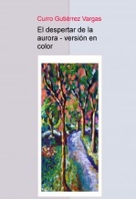Libro El despertar de la aurora - versión en color, autor GUTIÉRREZ VARGAS, CURRO