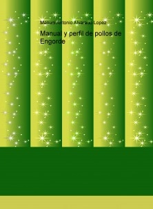 Manual y perfil de pollos de Engorde