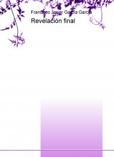 Libro Revelación final, autor Francisco Javier García García