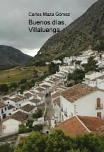 Libro Buenos días, Villaluenga, autor Carlos Maza Gómez