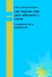 Las mejores citas para reflexionar y crecer. La esencia de la experiencia