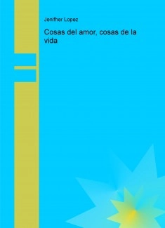 Cosas del amor, cosas de la vida