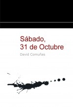 Libro Sábado, 31 de Octubre, autor David Comuñas