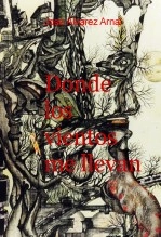 Libro DONDE LOS VIENTOS ME LLEVAN, autor JOSÉ ÁLVAREZ ARNAL