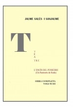 OBRA COMPLETA. VOLUM III. L'ENCÍS DEL PESSEBRE. ELS PASTORETS DE RODA