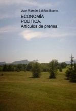Libro ECONOMÍA POLÍTICA. Artículos de prensa., autor Juan Ramón Baliñas Bueno