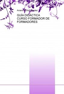 GUÍA DIDÁCTICA CURSO FORMADOR DE FORMADORES