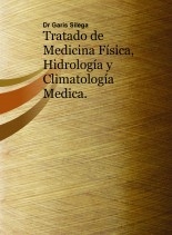 Tratado de Medicina Física, Hidrología y Climatología Medica.