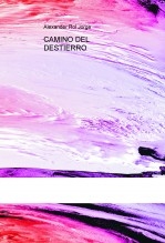 CAMINO DEL DESTIERRO