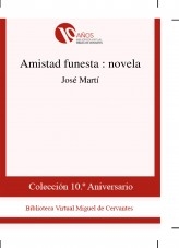 Libro Amistad funesta : novela, autor Biblioteca Miguel de Cervantes