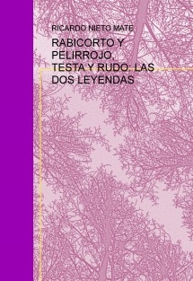 RABICORTO Y PELIRROJO, TESTA Y RUDO: LAS DOS LEYENDAS