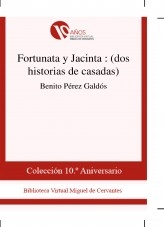 Libro Fortunata y Jacinta : (dos historias de casadas), autor Biblioteca Miguel de Cervantes