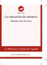 Libro La educación de entonces, autor Biblioteca Miguel de Cervantes