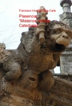 Plasencia: "Misterios" en las Catedrales