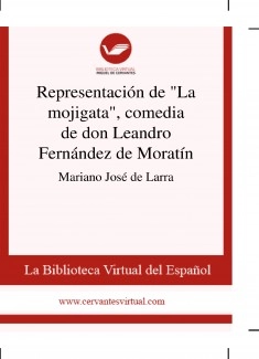 Representación de "La mojigata", comedia de don Leandro Fernández de Moratín