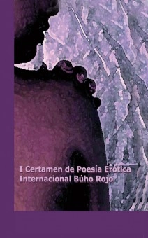I Certamen de Poesía Erótica Internacional Búho Rojo