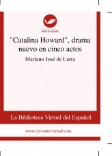 Libro "Catalina Howard", drama nuevo en cinco actos, autor Biblioteca Miguel de Cervantes