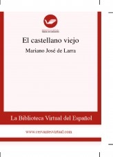 Libro El castellano viejo, autor Biblioteca Miguel de Cervantes