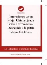 Libro Impresiones de un viaje. Última ojeada sobre Extremadura. Despedida a la patria, autor Biblioteca Miguel de Cervantes