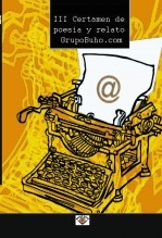 Libro III Certamen de Poesía y Relato GrupoBuho, autor Editorial GrupoBuho