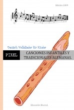 Libro CANCIONES INFANTILES Y TRADICIONALES ALEMANAS. Deutsch Volkslieder für Kinder, autor EDICIONES PIXEL