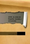 2009, la crisis en España: causas y soluciones.