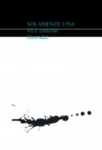 Libro SOLAMENTE UNA VEZ (edición ilustrada), autor Saturnino Martín Rivera