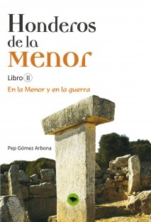 HONDEROS DE LA MENOR Libro II: EN LA MENOR Y EN LA GUERRA