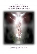 Libro Ha Llegado la Hora de que Hable el Ekue (Sin ilustraciones), autor Randy Machado