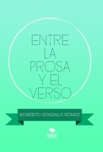 ENTRE LA PROSA Y EL VERSO