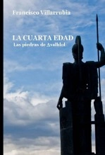 Libro La cuarta edad: las piedras de Avalhlol, autor Francisco Solano
