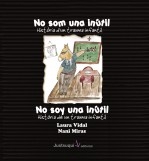 NO SOM UNA INÚTIL.Història de un trauma infantil/ NO SOY UNA INÚTIL. História de un trauma infantil.