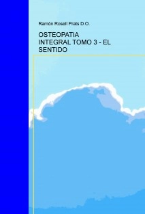 OSTEOPATIA INTEGRAL TOMO 3 - EL SENTIDO