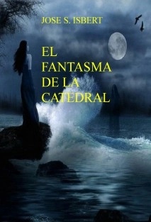 EL FANTASMA DE LA CATEDRAL