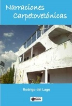 Libro Narraciones Carpetovetónicas, autor Rodrigo Del Lago