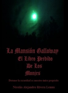 La Mansión Galloway El Libro Perdido De Los Monjes.