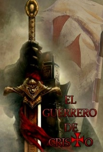 EL GUERRERO DE CRISTO