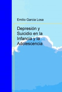 Depresión y Suicidio en la Infancia y la Adolescencia