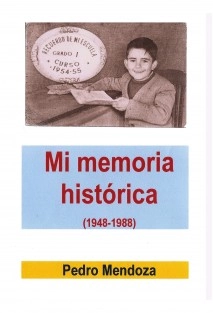 Mi memoria histórica (1948-1988)