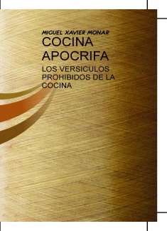 COCINA APOCRIFA - LOS VERSICULOS PROHIBIDOS DE LA COCINA