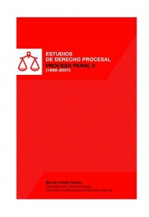Estudios de Derecho Procesal. Proceso Penal II (1995-2007)