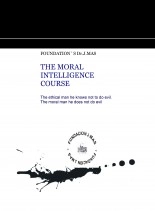 Libro THE MORAL INTELLIGENCE COURSE. ( A collection of reflections from the perspective of the thought process designated as Zen, the mind is a causal process without ipseity)., autor Jordi Mas i Manjon Ph.D