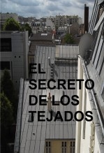 EL SECRETO DE LOS TEJADOS