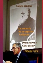 Libro LA EXTINCIÓN DE LAS ESPECIES: ¿mala suerte o malos genes? tomo primero, autor LEANDRO SEQUEIROS SAN ROMAN